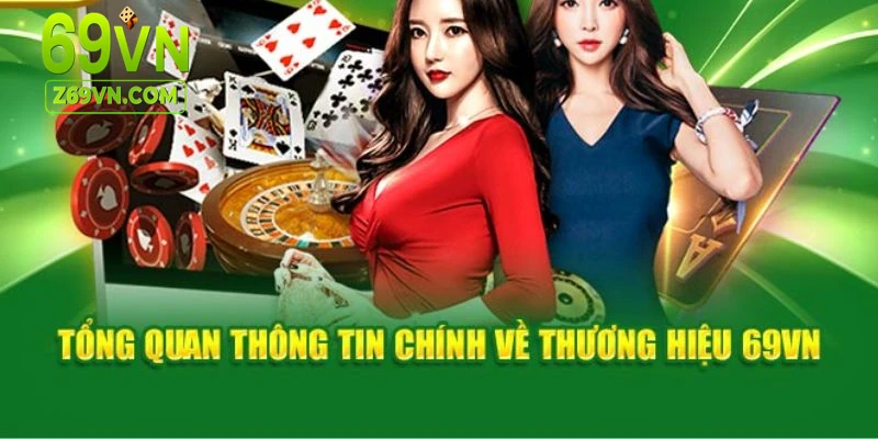 Giới thiệu vài nét về nhà cái uy tín 69VN