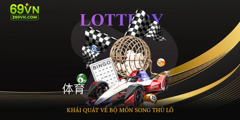 Khái quát về bộ môn song thủ lô