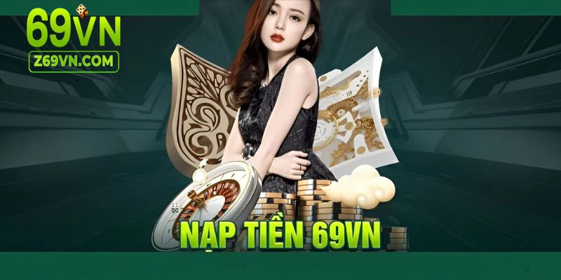 Cách nạp vố nhanh gọn cho tân thủ nhập môn