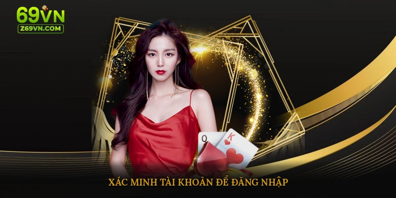 Xác minh tài khoản để đăng nhập